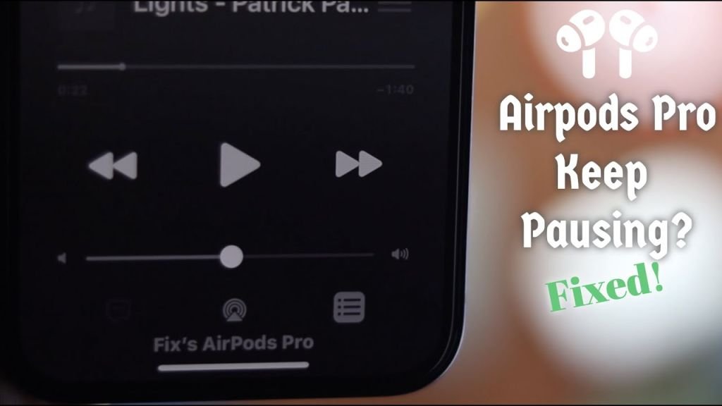 5 Best Fixes: Why Do My Airpods Keep Pausing Randomly?