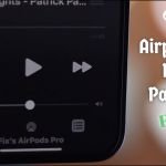 5 Best Fixes: Why Do My Airpods Keep Pausing Randomly?